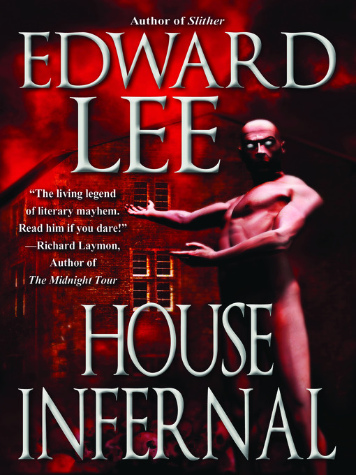 Title details for House Infernal by Edward Lee - Available